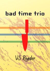 【UnderTale AU】Bad Time Trio VS Reader- Fine