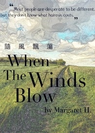 隨風飄蕩 When the Winds Blow